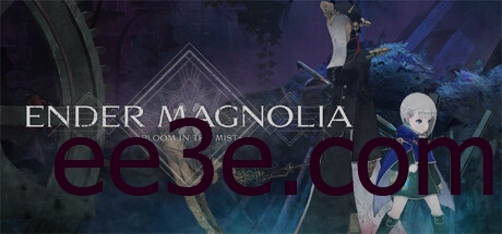 ENDER MAGNOLIA: Bloom in the Mist v0.5.0中文版
