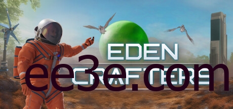 Eden Crafters 伊甸建造者 v0.45e 中文联机版