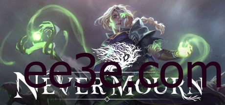 Never Mourn 不朽之心 v2024.08.28 中文版