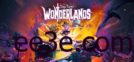 Tiny Tinas Wonderlands/小缇娜的奇幻之地 中文联机版